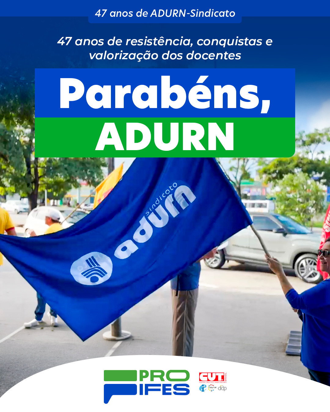PROIFES celebra os 47 anos da Adurn