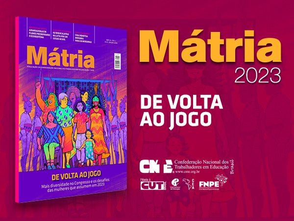 No mês das mulheres, 21ª edição da Mátria conta como mulheres têm ocupado espaços de poder