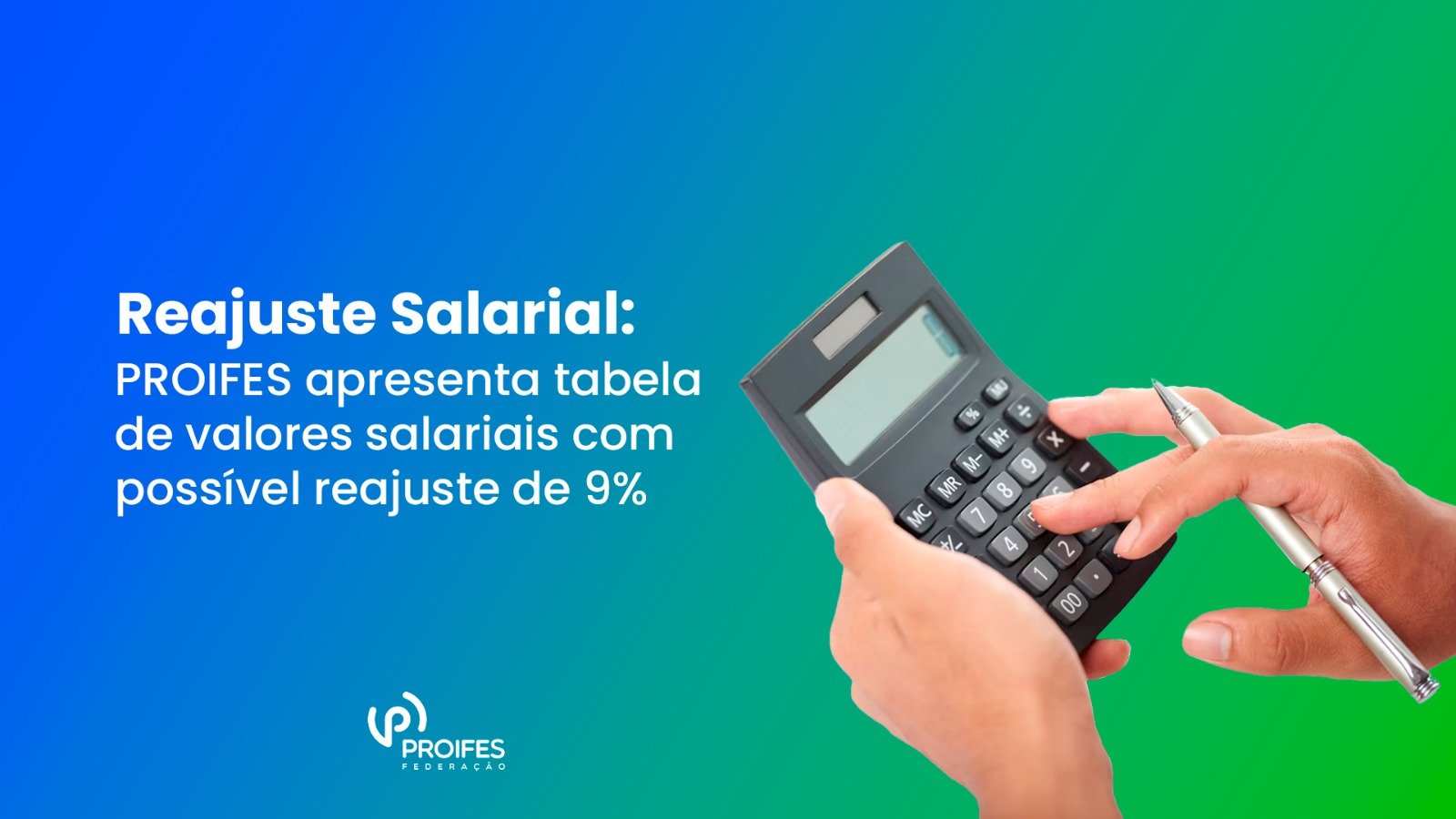 Reajuste Salarial: PROIFES apresenta tabela de valores salariais com possível reajuste de 9%
