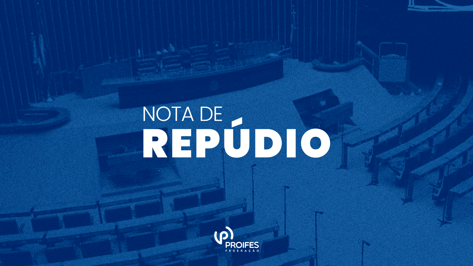 Nota do PROIFES Federação em repúdio às declarações do deputado Eduardo Bolsonaro