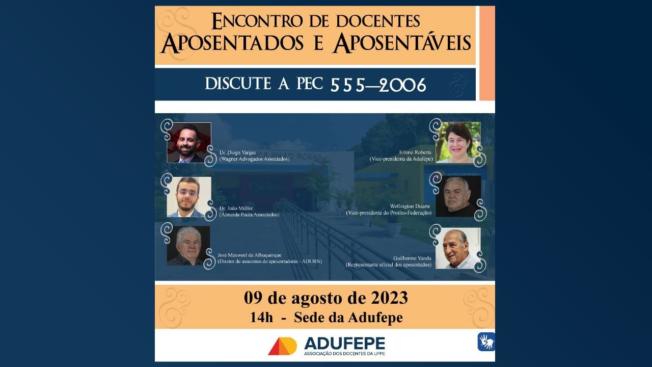 Nova edição do Encontro de Aposentados debaterá a PEC 555 – 2006