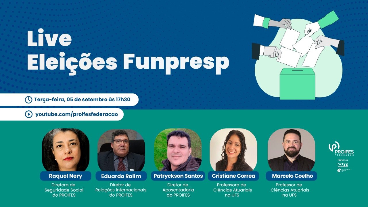 Eleições Funpresp: PROIFES-Federação promove live com membros da chapa 04