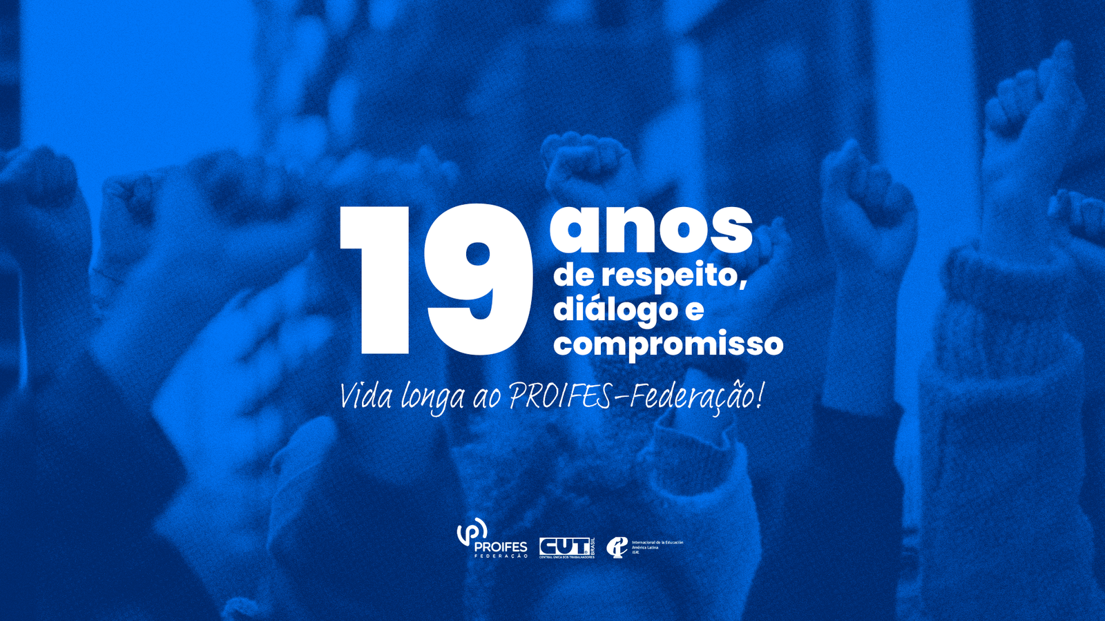 PROIFES-Federação celebra 19 anos de existência