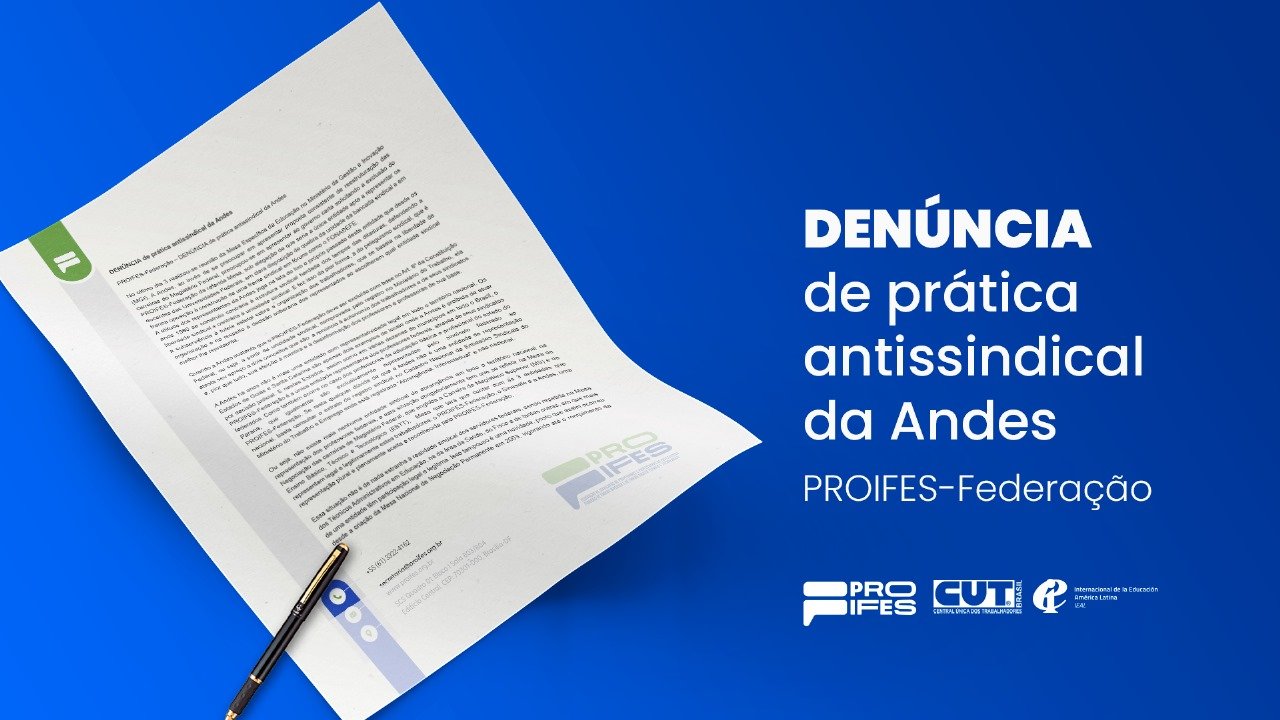 PROIFES-Federação – DENÚNCIA de prática antissindical da Andes
