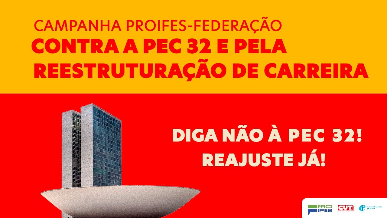 PROIFES-Federação reforça campanha contra a Reforma Administrativa – PEC 32