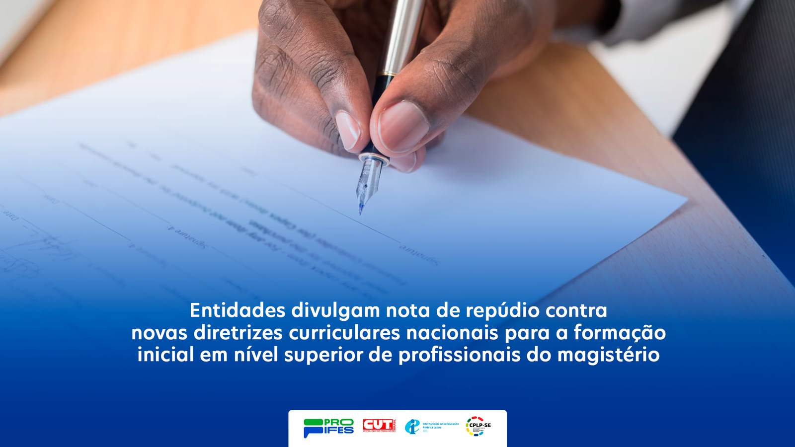 Entidades divulgam nota de repúdio contra novas diretrizes curriculares nacionais para a formação inicial em nível superior de profissionais do magistério