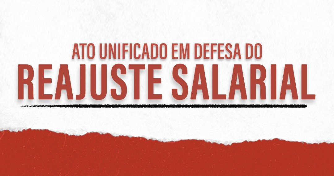 Adufg-Sindicato e Sint-Ifesgo convocam ato unificado em defesa do reajuste salarial