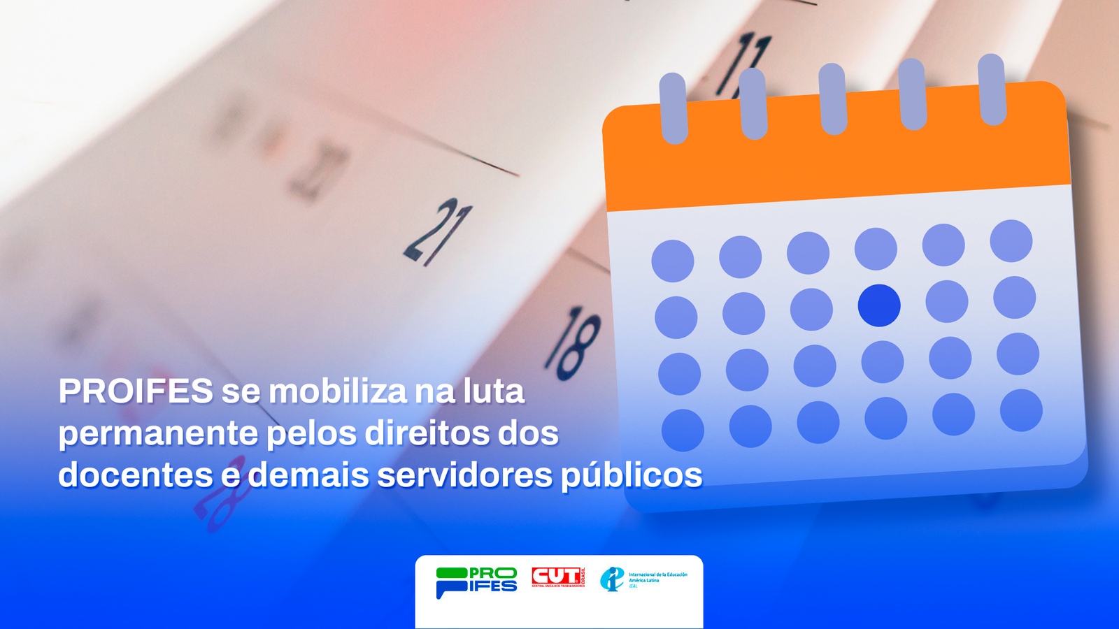 PROIFES se mobiliza em luta permanente pelos direitos dos docentes e demais servidores públicos