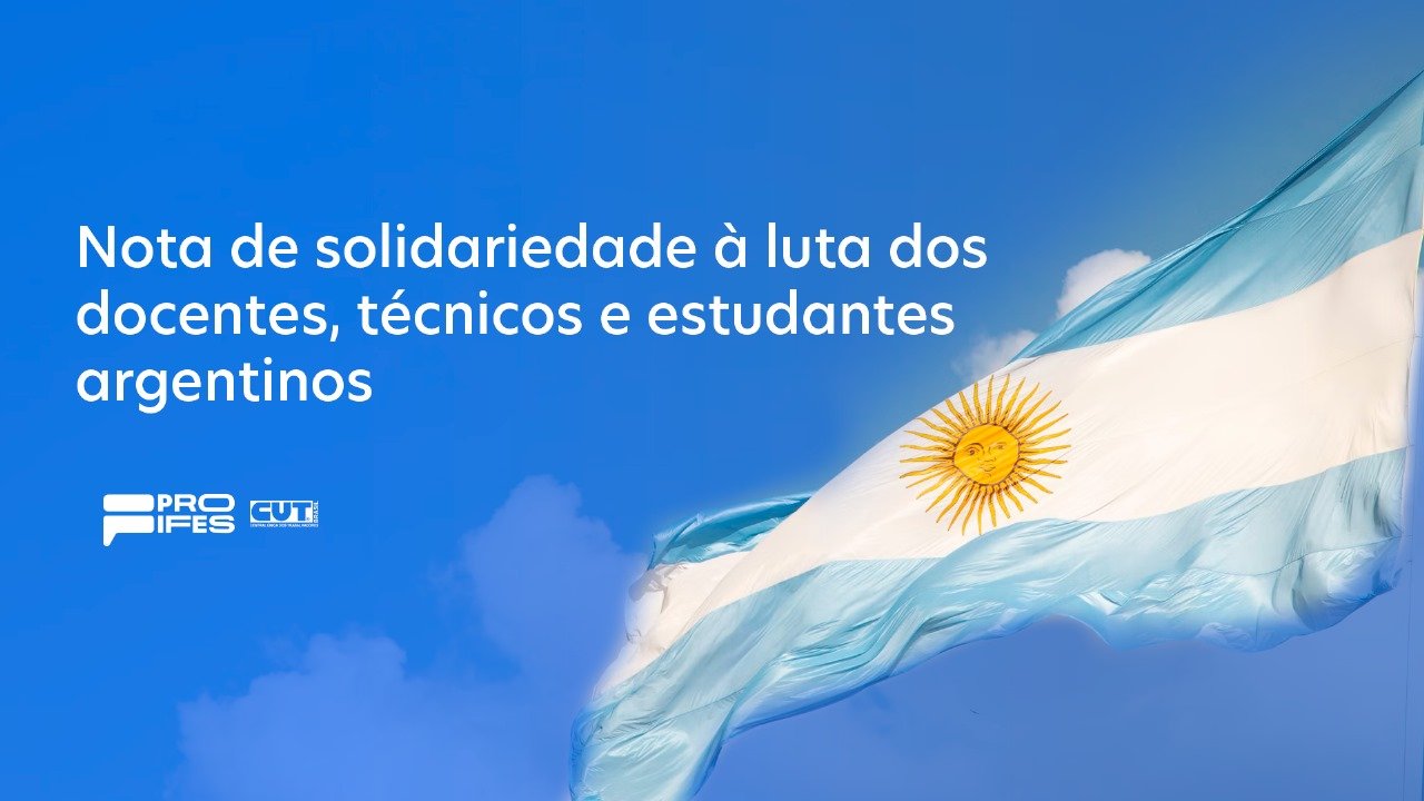 Nota de solidariedade à luta dos docentes, técnicos e estudantes argentinos