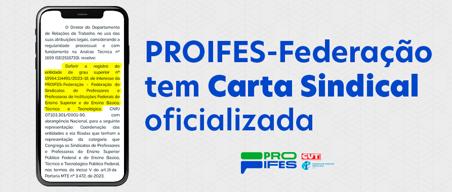 PROIFES-Federação tem Carta Sindical oficializada