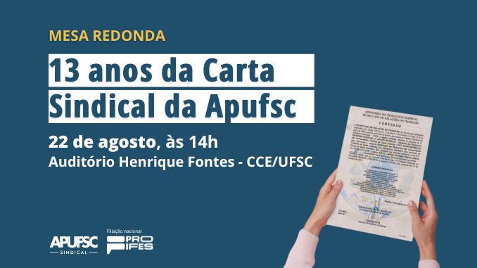 Em evento especial, Apufsc celebra os 13 anos da carta sindical