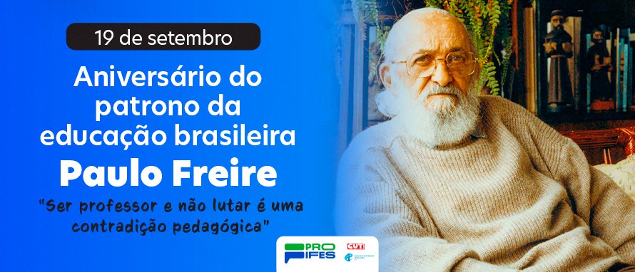 Paulo Freire: O homem do mundo