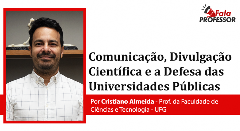 Comunicação, Divulgação Científica e a Defesa das Universidades Públicas