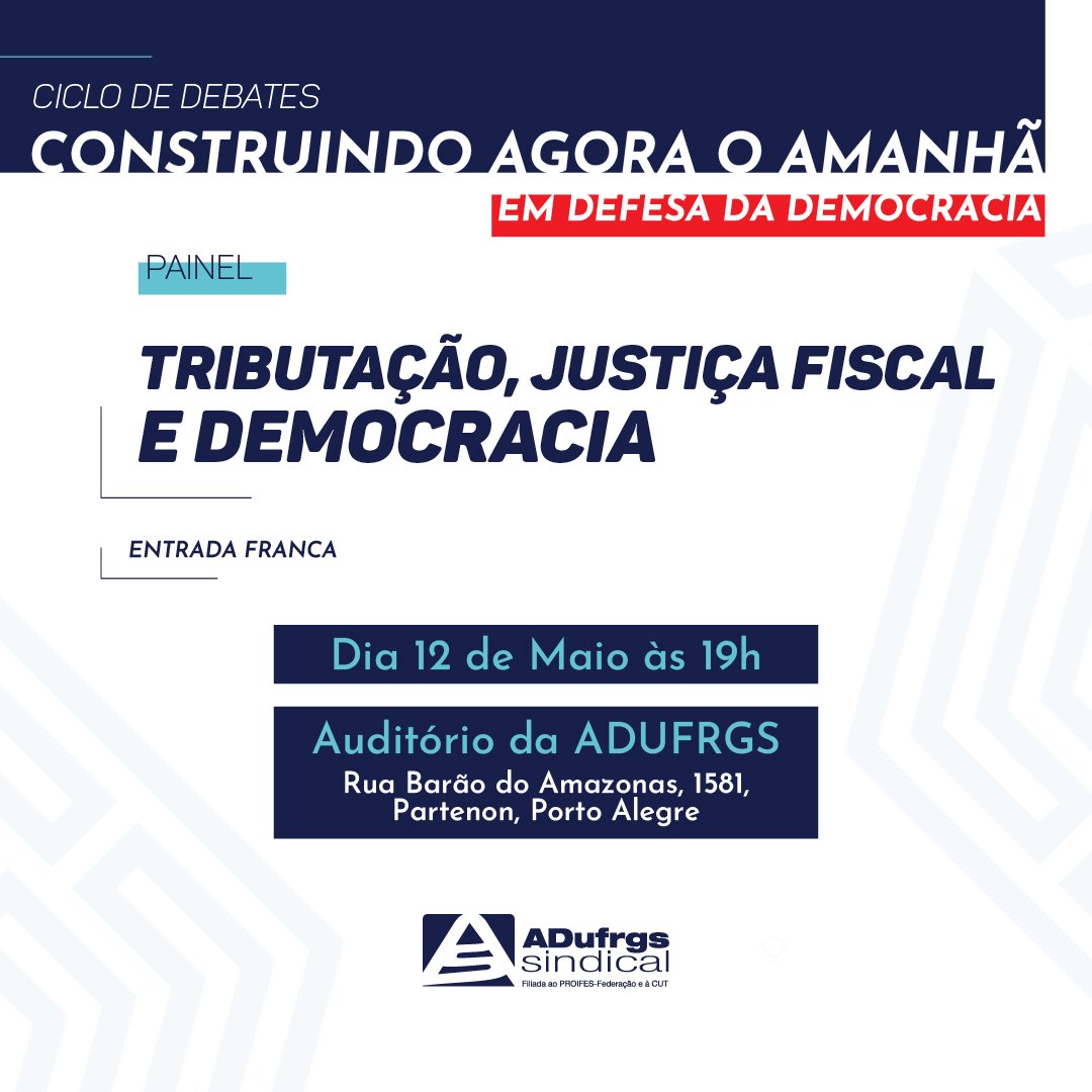 ADUFRGS-Sindical apresenta painel sobre tributação, justiça fiscal e democracia