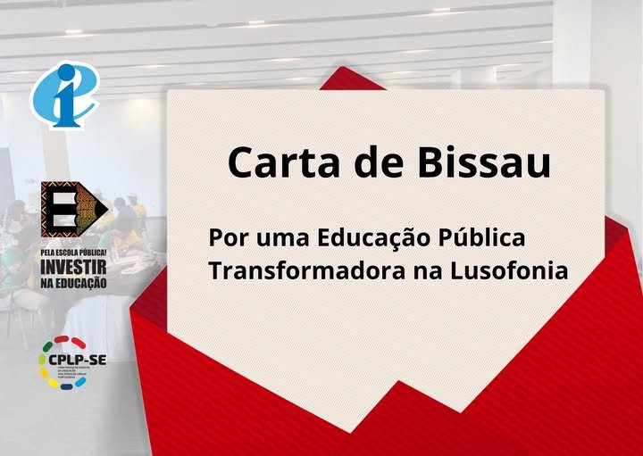 CARTA DE BISSAU: Por uma educação pública transformadora na lusofonia