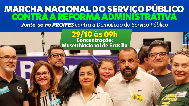 Marcha Nacional do Serviço Público: Mobilização contra a Reforma Administrativa será realizada em Brasília no dia 29 de outubro