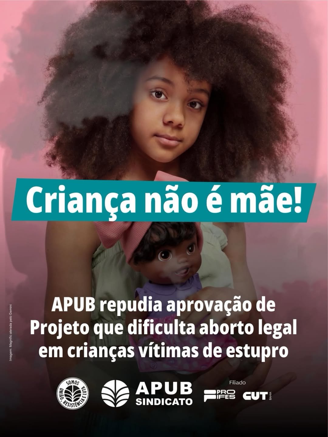 APUB repudia projeto aprovado no Senado que dificulta o acesso ao aborto legal para crianças vítimas de estupro.