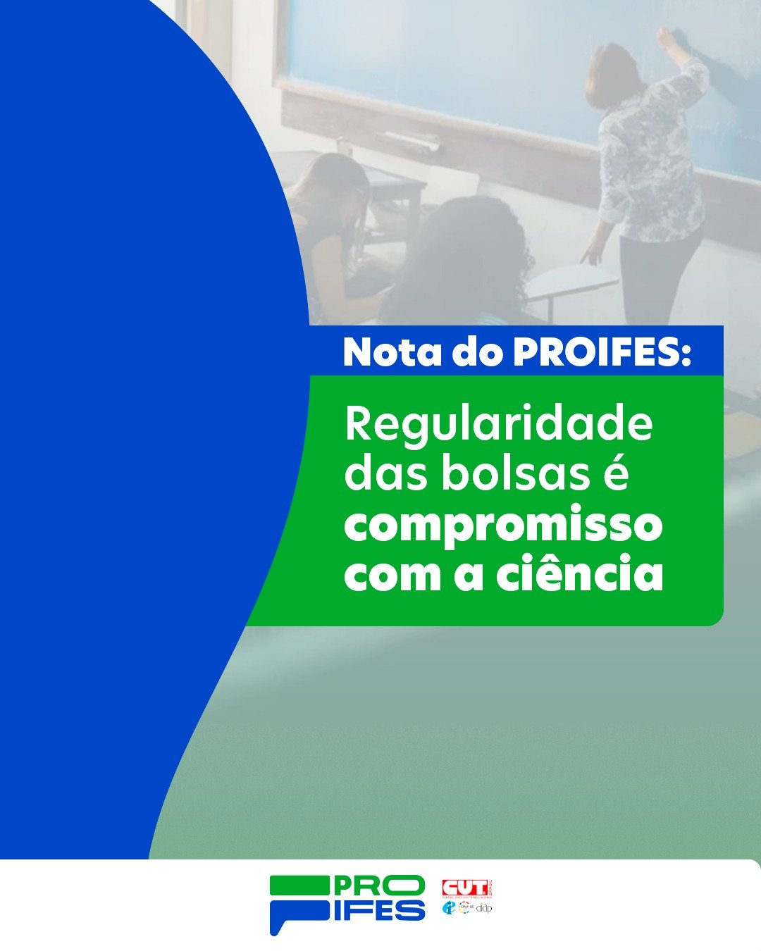 Nota do PROIFES-Federação: Regularidade das Bolsas é Compromisso com a Ciência