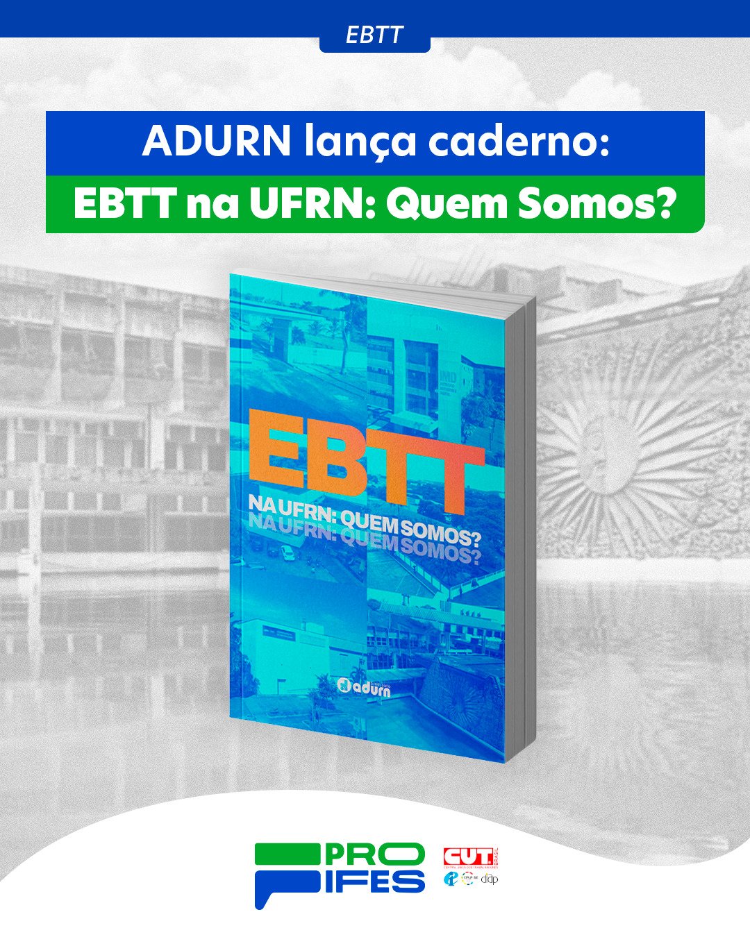 EBTT: ADURN apresenta caderno com panorama da carreira na UFRN