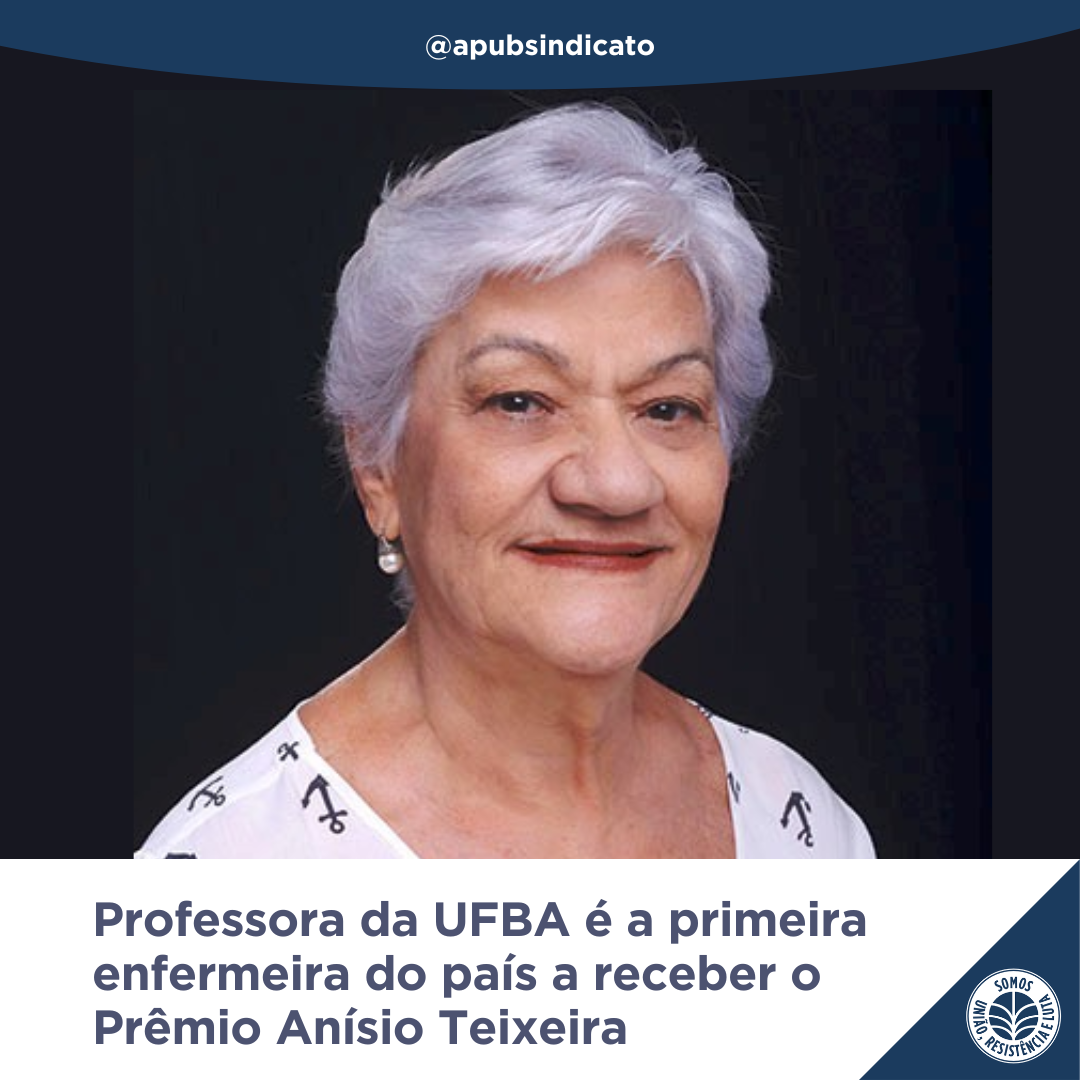 Professora da UFBA é a primeira enfermeira do país a receber o Prêmio Anísio Teixeira